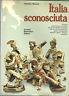 Italia Sconosciuta - Sabatino Moscati - copertina