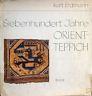 Siebenhundert Jahre Orientteppich - Kurt Erdmann - copertina