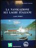 La Navigazione Sui Laghi Italiani, Lago D'Iseo - Francesco Ogliari - copertina