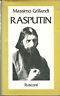 Rasputin. Ascesa e caduta del monaco-avventuriero alla corte dello zar