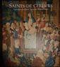 Saints De Choeurs, Tappisseries Du Moyen Age Et De La Renaissance - copertina