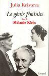 Le gènie fèminin. Tome II. Melanie Klein - Julia Kristeva - copertina