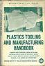 Plastics Tooling And Manufacturing Handbook