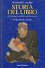 Storia del libro. La via maestra dello spirito umano - Fernand Cuvelier - copertina