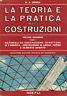 La teoria e la pratica nelle costruzioni. Volume secondo tomo I - G. Battista Ormea - copertina