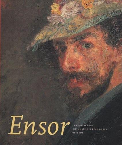 Ensor. La collection du musée des beaux-arts Ostende - copertina