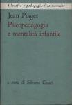 Psicopedagogia e mentalità infantile - Jean Piaget - copertina