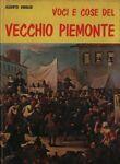 Voci e cose del vecchio Piemonte - Alberto Virigilio - copertina