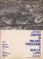Centro di Milano: percezione e realtà