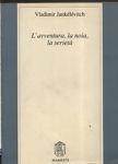 L' avventura, la noia, la serietà
