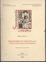 Prolegomeni ed aggiunte alla vita di Girolamo Savonarola