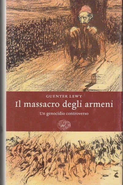1 ed! Il massacro degli armeni - Guenter Lewy - copertina