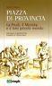 Piazza di provincia. La Prudi, il Menisèp e il loro piccolo mondo - Benito Mazzi - copertina