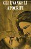 Gli Evangeli Apocrifi - copertina