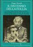 Il decennio della follia