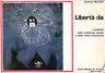 Libertà da i problemi della convivenza sociale e delle nuove conoscenze - Carlo Montella - copertina