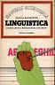 Linguistica. Saggio critico, testimonianze, documenti - Flavia Ravazzoli - copertina