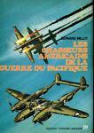 Les chasseurs americains de la guerre du Pacifique - Bernard Millot - copertina