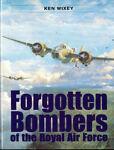 Forgotten Bombers od the Royal Air Force - Ken Wixey - copertina