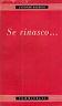 Se Rinasco.. - Antonio Baldini - copertina