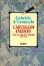 Carteggio inedito con il figlio Veniero (1917-1937) - Gabriele D'Annunzio - copertina