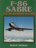 F-86 Sabre. The Operational Record - Robert Jackson - copertina