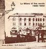 La Milano di fine secolo (1890 - 1900) - copertina