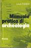 Manuale Pratico Di Archeologia