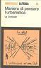 Maniera Di Pensare L'Urbanistica - Le Corbusier - copertina