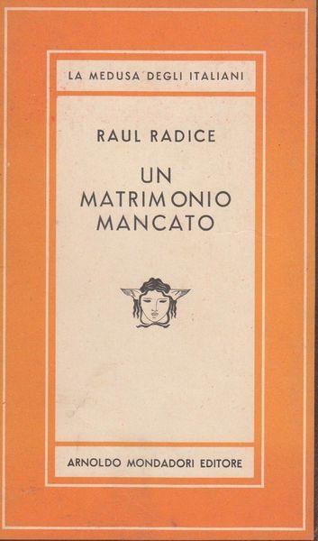 1 ed! Un matrimonio mancato - Raul Radice - copertina