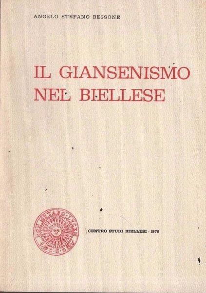 Il giansenismo nel biellese - Angelo Stefano Bessone - copertina
