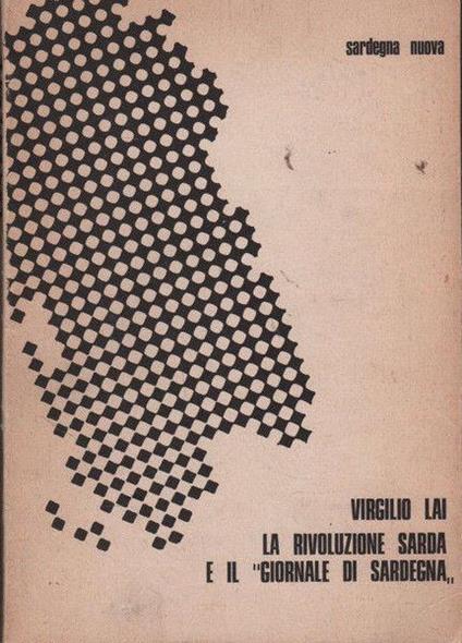 Autografato! La rivoluzione sarda e il "Giornale di Sardegna" - Virgilio Lai - copertina
