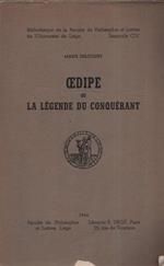 Oedipe ou la légende du conquérant