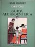 Guida all'argenteria - H. Bouilhet - copertina