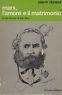 Marx, l'amore e il matrimonio. La vita amorosa di Karl Marx