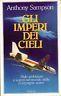 Gli imperi dei cieli - Anthony Sampson - copertina