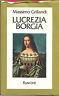 Lucrezia Borgia - Massimo Grillandi - copertina