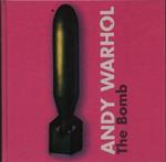 Andy Warhol. The Bomb