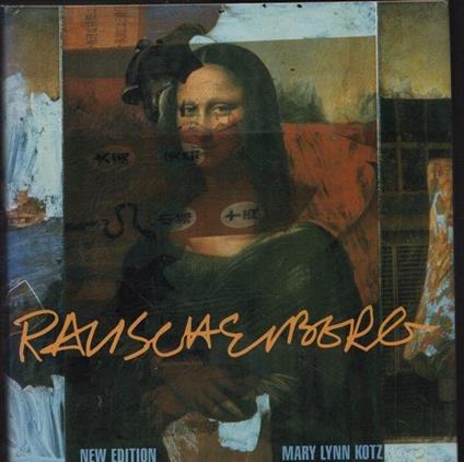 Rauschenberg. Art and Life - Hein Kotz - copertina