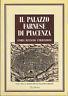 Il palazzo Farnese di Piacenza. Storia restauro utilizzazione
