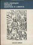 Israele giustizia e libertà - Carlo Casalegno - copertina
