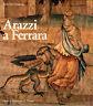 Arazzi a Ferrara - Nello Forti Grazzini - copertina