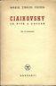 Ciaikovsky. La Vita E L'Opera - Maria Tibaldi Chiesa - copertina