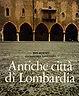Antiche città di Lombardia - Pepi Merisio - copertina