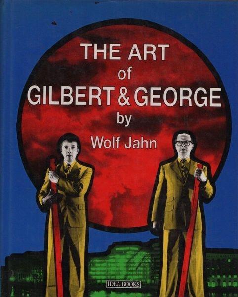 The art of Gilbert & George - Theo Jahn - copertina