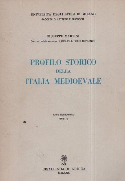 Profilo storico della Italia medioevale - Martini - copertina