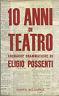 Dieci Anni Di Teatro - Eligio Possenti - copertina