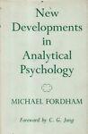 New Developments in Analytical Psychology - Michael Fordham - copertina