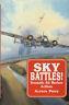 Sky battles! Dramatic Air Warfare Actions - Alfred Price - copertina