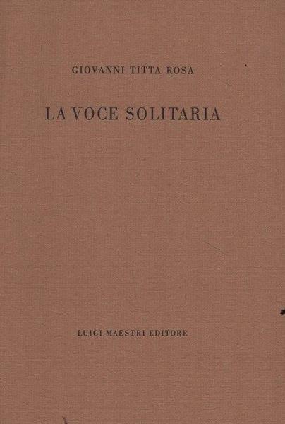 La voce solitaria - Titta Rosa - copertina